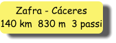Zafra - Cáceres 140 km  830 m  3 passi